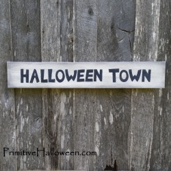 Primitive Folk Art Halloween Town Sign